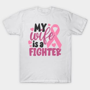 my wife is a fighter T-Shirt